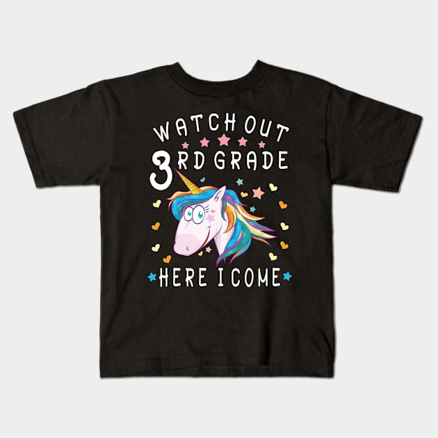 Watch Out 3rd Grade Here I Come Happy Student Back To School Kids T-Shirt by Cowan79